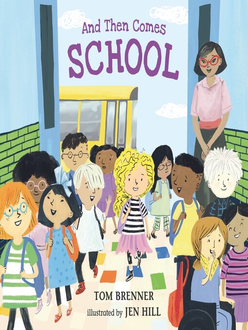 Title details for And Then Comes School by Tom Brenner - Wait list